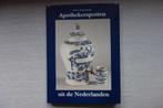 Boek Apothekerspotten uit Nederland, Antiek en Kunst, Ophalen of Verzenden
