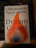 Dream Count - Chimamanda Ngozi Adichie, Boeken, Ophalen of Verzenden, Zo goed als nieuw, Chimamanda Ngozi Adichie, Nederland