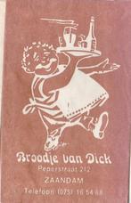Broodje van Dick Peperstraat Zaandam, Ophalen of Verzenden