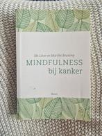 Ida Linse & Marijke Bruining - Mindfulness bij kanker, Ophalen of Verzenden, Zo goed als nieuw, Marijke Bruining; Ida Linse