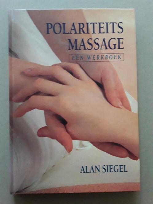 Alan Siegel Polariteitsmassage Een werkboek, Boeken, Esoterie en Spiritualiteit, Nieuw, Ophalen of Verzenden