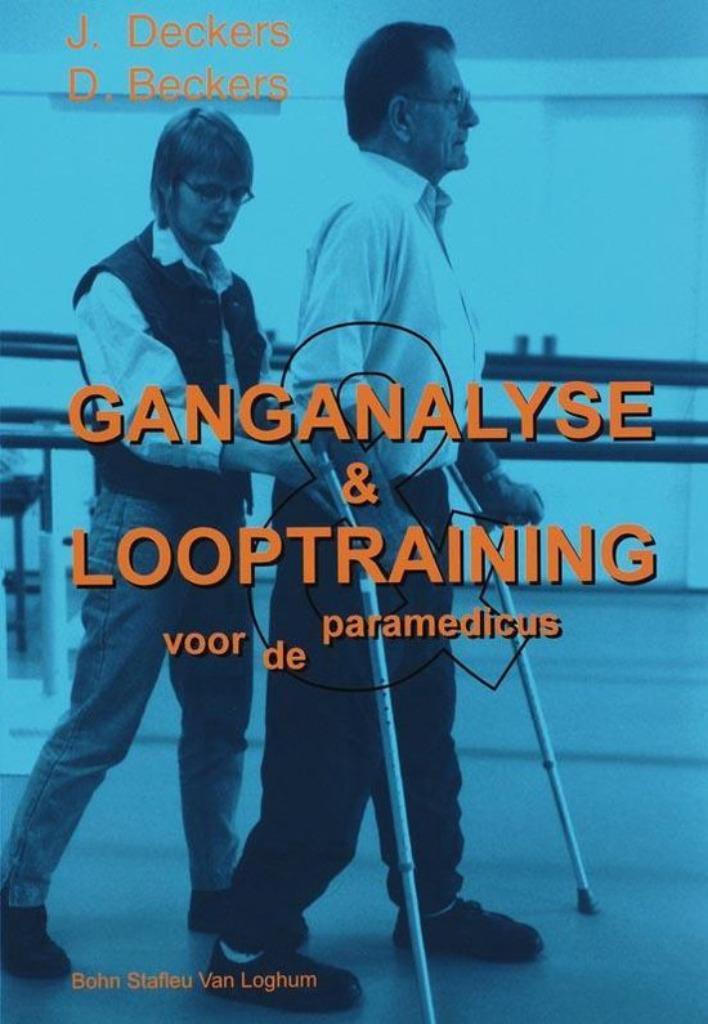 J.Deckers D.Beckers - Ganganalyse en looptraining voor de pa, Boeken, Advies, Hulp en Training, Zo goed als nieuw, Ophalen of Verzenden
