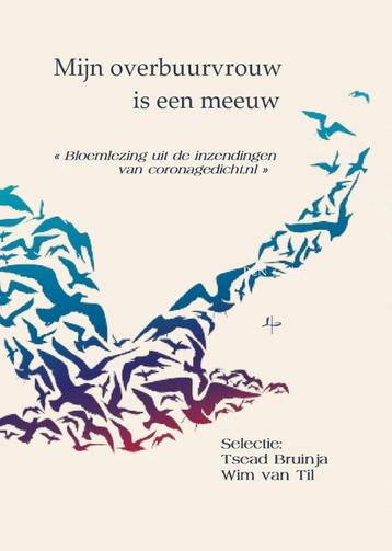 Mijn overbuurvrouw is een meeuw  Bloemlezing poëzie corona beschikbaar voor biedingen