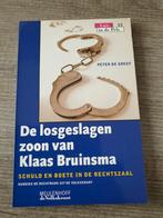 De losgeslagen zoon van klaas bruinsma peter de greef, Ophalen of Verzenden, Gelezen
