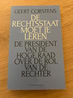 De Rechtsstaat Moet Je Leren - Geert Corstens, Ophalen of Verzenden, Gelezen, Wijsbegeerte of Ethiek