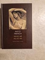 Nicci French - Vang me als ik val, Nicci French, Ophalen of Verzenden, Zo goed als nieuw, Nederland