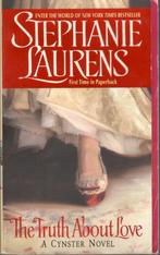Stephanie Laurens - The Truth About Love / A Cynster novel., Ophalen of Verzenden, Gelezen