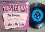 The Turtles - Happy together / It ain’t me babe 7” DE oldies, Cd's en Dvd's, Vinyl Singles, Ophalen of Verzenden, Gebruikt, Pop