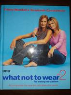 What Not to Wear Part 2 - Trinny & Susannah, Ophalen of Verzenden, Gelezen, Mode algemeen, Trinny Woodall & Susannah Constantine
