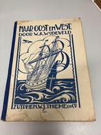 Naar Oost en West Nederlandsch Oost- en West Indie, Boeken, Ophalen of Verzenden, Gelezen