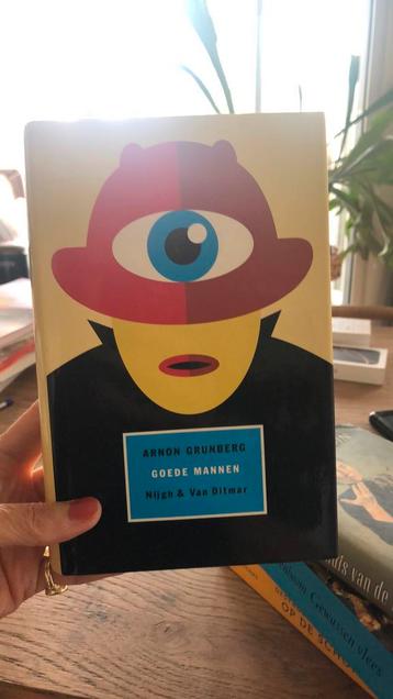 Arnon Grunberg - Goede mannen beschikbaar voor biedingen