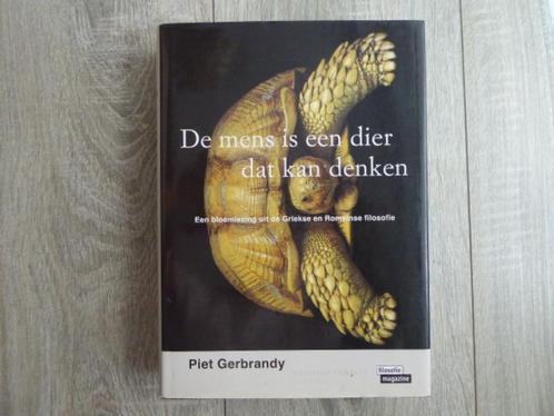 Een MENS IS een DIER DAT KAN DENKEN Piet GERBRANDY 2001 nwst, Boeken, Filosofie, Zo goed als nieuw, Algemeen, Ophalen of Verzenden