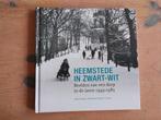 Heemstede in zwart-wit - Michel Bakker e.a., Boeken, Geschiedenis | Stad en Regio, Verzenden, 20e eeuw of later, Zo goed als nieuw