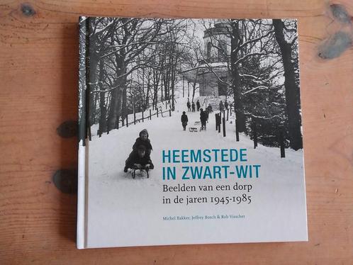 Heemstede in zwart-wit - Michel Bakker e.a., Boeken, Geschiedenis | Stad en Regio, Zo goed als nieuw, 20e eeuw of later, Verzenden