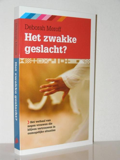 Deborah Meroff - Het zwakke geslacht?, Boeken, Godsdienst en Theologie, Zo goed als nieuw, Christendom | Katholiek, Christendom | Protestants