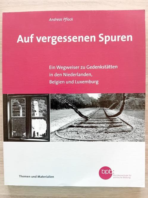 Auf vergessenen Spuren, Gedenkstätten Holland, Belgien, Boeken, Oorlog en Militair, Nieuw, Algemeen, Tweede Wereldoorlog, Verzenden
