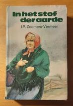 J.P. Zoomers-Vermeer * In het stof der aarde, Boeken, Ophalen of Verzenden, Gelezen, Zoomers