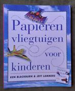Papieren vliegtuigen voor kinderen, Gelezen, Overige onderwerpen, Geschikt voor kinderen, Ken Blackburn, Jeff Lammers