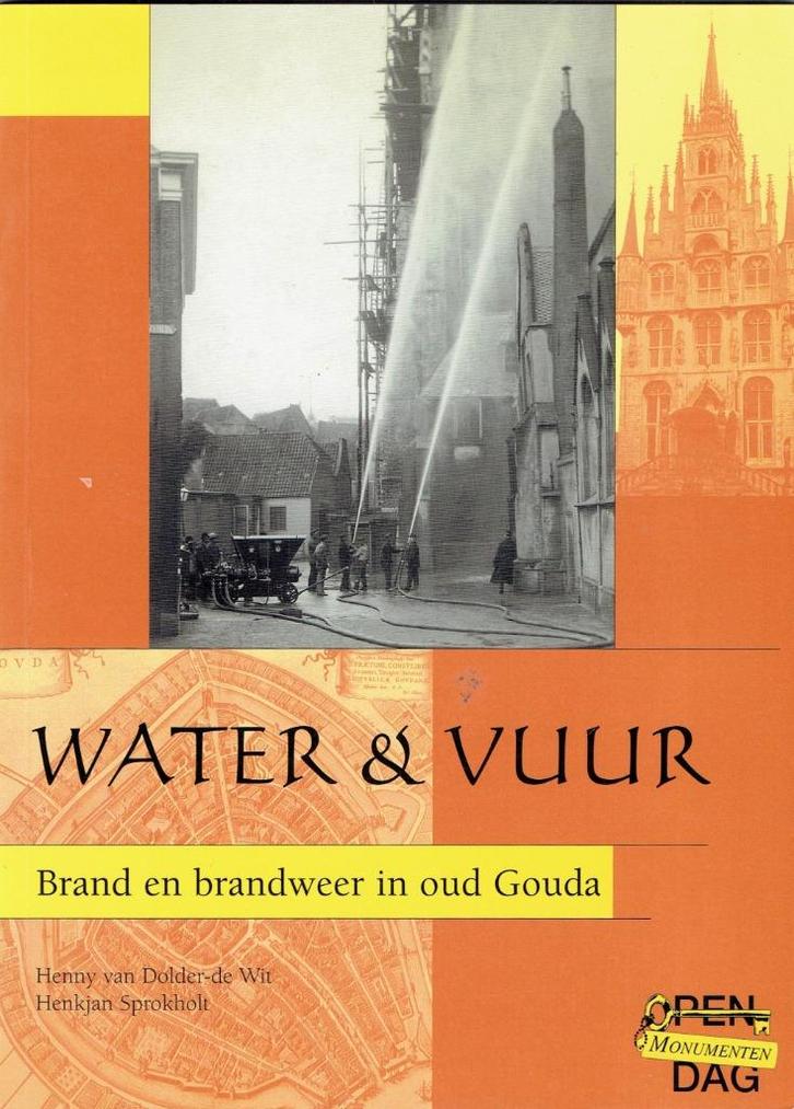 Gouda-Water en Vuur, Boeken, Geschiedenis | Stad en Regio, Zo goed als nieuw, Ophalen of Verzenden