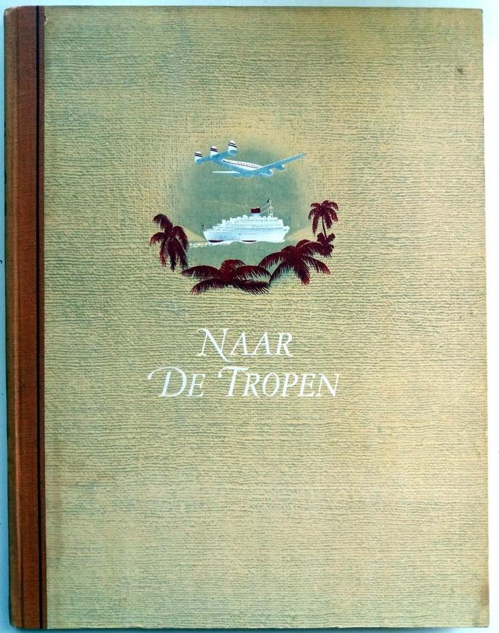 Douwe Egberts - Naar de Tropen, Antiek en Kunst, Antiek | Boeken en Bijbels, Ophalen of Verzenden