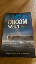Johan Huibers - Laat je droom varen, Ophalen of Verzenden, Zo goed als nieuw, Johan Huibers; henk stoorvogel