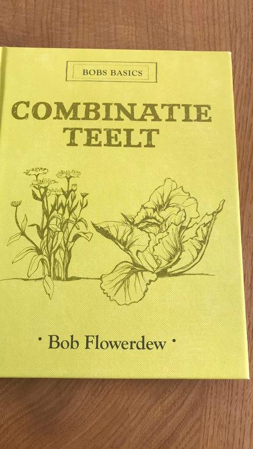Bob Flowerdew - Combinatieteelt, Boeken, Wonen en Tuinieren, Zo goed als nieuw, Ophalen of Verzenden