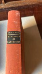 Zo leefden de Carthagers - ten tijde van Hannibal, Ophalen of Verzenden, Gelezen, Europa
