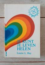 Louise L. Hay - Je kunt je leven helen, Spiritualiteit algemeen, Overige typen, Ophalen of Verzenden, Zo goed als nieuw