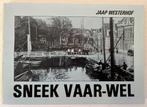Sneek Vaar-wel - Jaap Westerhof, Ophalen of Verzenden, Gelezen