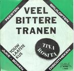 Tina Rosita-Veel bittere tranen, Cd's en Dvd's, Vinyl Singles, Gebruikt, 7 inch, Single, Ophalen of Verzenden