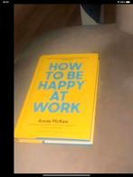 How to be happy at work, Ophalen of Verzenden, Zo goed als nieuw