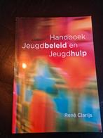 Handboek Jeugdbeleid en Jeugdhulp - René Clarijs, Boeken, Zo goed als nieuw, HBO, Ophalen of Verzenden, Gamma