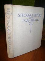 J.K. VAN EERBEEK Strooschippers (1934), Ophalen of Verzenden, Gelezen