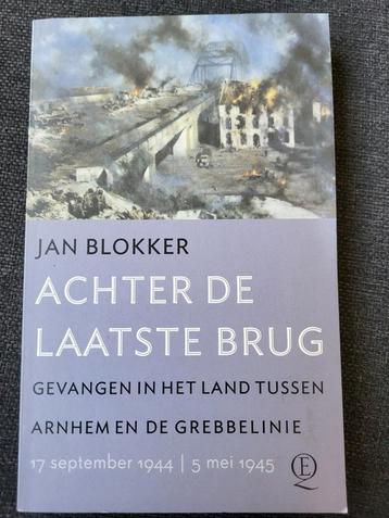 Jan Blokker - Achter de laatste brug Market Garden  beschikbaar voor biedingen