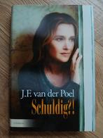 J.F. van der Poel - Schuldig?!, Ophalen of Verzenden, Zo goed als nieuw, J.F. van der Poel