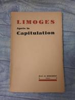 oud boek "Limoges, Apres la capitulation", 1945, Ophalen of Verzenden