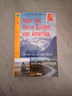 Naar het Verre Zuiden van Amerika  - Leonard van Veldhoven, Ophalen of Verzenden, Gelezen, Leonard van Veldhoven, Noord-Amerika