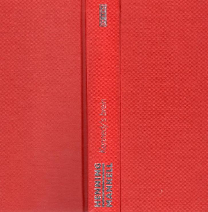 Kennedy's Brein - Henning Mankell BOEK 9789044507836, Boeken, Thrillers, Gelezen, Ophalen of Verzenden