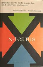 X-teams. How to build teams. Ancona +Bresman 9781591396925, Boeken, Economie, Management en Marketing, Ancona and Bresman, Ophalen of Verzenden