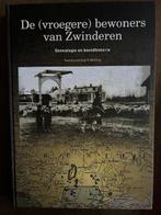 De (vroegere) bewoners van Zwinderen, 19e eeuw, Ophalen of Verzenden, Zo goed als nieuw, Roelof Wolting