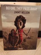 Before They Pass Away - Jimmy Nelson - Fotografie boek, Fotografie algemeen, Ophalen of Verzenden, Zo goed als nieuw, Jimmy Nelson