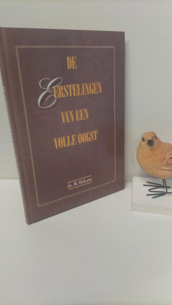 Oskam, Ds. D.; De eerstelingen van een volle oogst, Boeken, Godsdienst en Theologie, Gelezen, Christendom | Protestants, Ophalen of Verzenden