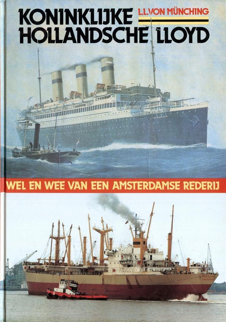 Koninklijke Hollandsche Lloyd. L.L. Von Münching, Verzamelen, Scheepvaart, Zo goed als nieuw, Boek of Tijdschrift, Motorboot, Ophalen of Verzenden
