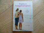 Gerarda van der Veen - Wegwijs in hooggevoeligheid HC, Boeken, Verzenden, Zo goed als nieuw, Achtergrond en Informatie