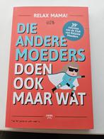 Elsbeth Teeling - Die andere moeders doen ook maar wat, Ophalen of Verzenden, Zo goed als nieuw, Elsbeth Teeling