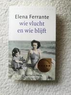 Elena Ferrante - Wie vlucht en wie blijft, Ophalen of Verzenden, Zo goed als nieuw, Elena Ferrante, Europa overig