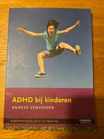Anneke Eenhoorn - ADHD bij kinderen, Boeken, Sociale wetenschap, Ophalen of Verzenden, Zo goed als nieuw, Anneke Eenhoorn