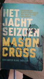 Het Jachtseizoen - Mason Cross, Ophalen of Verzenden, Zo goed als nieuw, Mason Cross, Nederland
