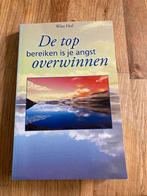 Wim Hof - De top bereiken is je angt overwinnen, Ophalen of Verzenden, Zo goed als nieuw