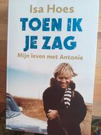 Isa Hoes - Toen ik je zag. Aangrijpend., Ophalen of Verzenden, Zo goed als nieuw, Nederland, Isa Hoes